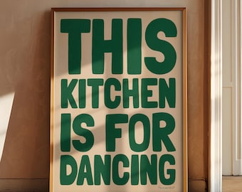 This Kitchen Is For Dancing Wall Art - Hand Drawn Retro Kitchen Poster, Aesthetic Kitchen Decor Green Kitchen Print Trendy Kitchen Printable