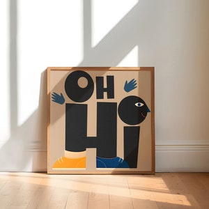 OH HI Print | Modern Quirky Typography Poster | Entryway Wall Art | Hello Art Print | Hi Wall Art | Instant Digital Download | Printable Art