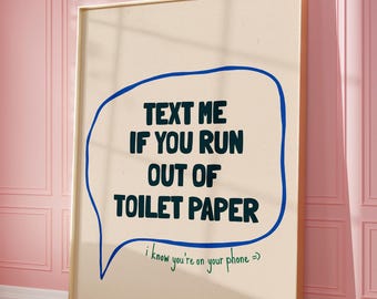 Funky Bathroom Print - Funny Quote Toilet Wall Art, Trendy Blue Bathroom Wall Art, Retro Wall Art, Dopamine Decor, Funny Gift, Printable Art