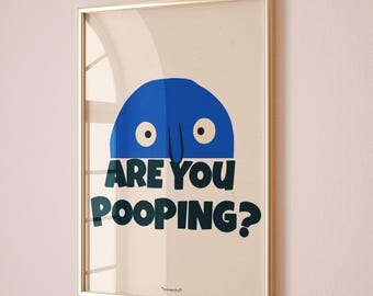 Lustiges Badezimmer Wandkunst - Funky Zitat Toilette Wandkunst, trendiger blauer Badezimmer Druck, Retro Wandkunst, Dopamin Dekor, lustiges Geschenk, druckbare Kunst