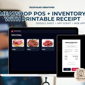 May include: A laptop and tablet display a meat shop point-of-sale (POS) system. The laptop shows a market catalog with images of meat products. The tablet displays a printable receipt. The text on the image says "MEATSHOP POS + INVENTORY WITH PRINTABLE RECEIPT".