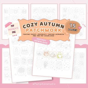 以下が含まれることがあります： 「Cozy Autumn Patchwork」と題された15ページのデジタルコレクション。Procreate、PDF、PNG形式のトレース用ページが含まれています。各シートには、カボチャ、マグカップ、葉などの季節のアイテムの線画イラストが描かれています。