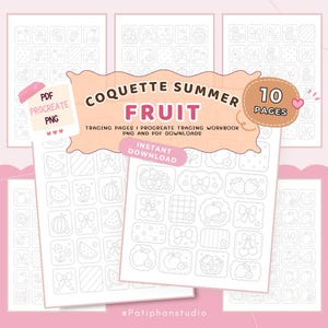 May include: Digital tracing pages with fruit and bow illustrations, titled "Coquette Summer Fruit". The image includes the text "10 Pages" and "Instant Download". Available in PDF, Procreate, and PNG formats for digital download.