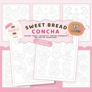 Könnte beinhalten: Druckbare Malvorlagen mit Motiven von süßem Brot und Conchas, darunter Schleifen, Erdbeeren, Kirschen und andere Formen. Der Text auf dem Bild lautet "Sweet Bread Concha" und "15 Seiten". PNG- und PDF-Downloads verfügbar.
