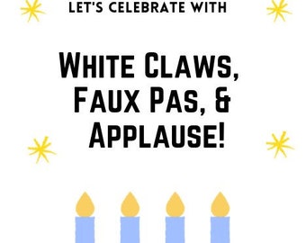 Funny Printable Card: Let's Celebrate W/ White Claws, Faux Pas, & Applause!