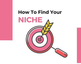 How To Find Your Niche: Ebook With Accompanying Workbook