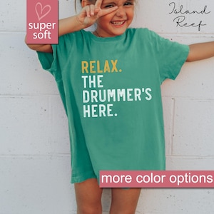 Comfort Colors® Drummer Kids Gift, Youth Gifts For Drummers, Drummer Kid Shirt, Relax The Drummer&#39;s Here Shirt Kids Band Tee, Musician Gift