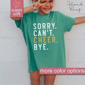 Comfort Colors® Cheer Kids Gift, Sorry Can&#39;t Cheer Bye Youth Shirt, Cheer Kid Shirt, Cheerleading Kids Gift, Cheer Mom Gift, Cheer Squad Tee