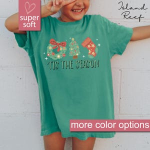 Comfort Colors® Kid Christmas Shirt, Kids Tis The Season Shirts, Christmas Gift For Kids, Youth Xmas Shirt, Christmas Gift For Girls, Winter