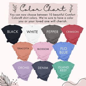 May include: A color chart displaying ten Comfort Colors t-shirts in black, white, pepper, crimson, terracotta, blossom, flo blue, orchid, denim, and island reef. The text reads: Color Chart. You can now choose between 10 beautiful Comfort Colors shirt colors.