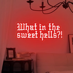 What In The Sweet Hell Neon Sign, Gothic Neon Sign,Dark Wall Art,Witchy Decor,Gothic Lover Gifts,Gothic Home Decor, Hells Wall Decor