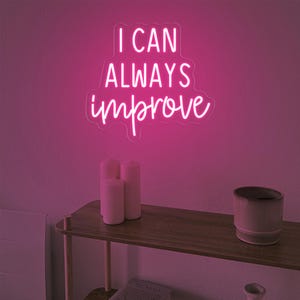 I Can Always Improve Neon Sign, Positive Affirmation Wall Art, Office Classroom Decor, edroom Dorm Decor,Motivational Sign, Gift for her