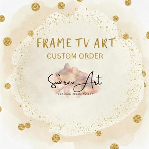 Custom Frame TV Art: Personalized Digital Gallery (Digital Download)