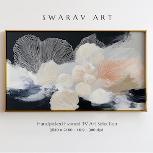 May include: Abstract art print in a gold frame. The artwork features a mix of colors, including black, white, beige, and peach. The text "SWARAV ART" is at the top. The text "Handpicked Framed TV Art Selection" is at the bottom.
