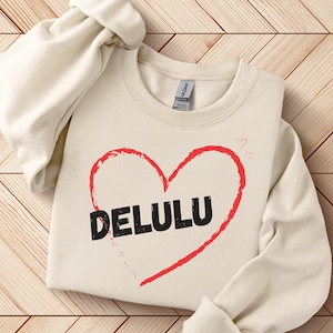 Delulu Valentine Shirt, In meiner Delulu Ära, Delusional, Varsity Delulu Sweatshirt, Trendy Sweatshirt, Manifestation Shirt, Delulu Solulu