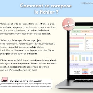 May include: A digital spreadsheet template displayed on a laptop screen, featuring a dashboard with charts, tables, and seven tabs. The text includes 'Comment se compose le fichier ?', '7 onglets', and 'ACC&Egrave;S PARTOUT ET &Agrave; TOUT MOMENT' with Google Sheets branding.