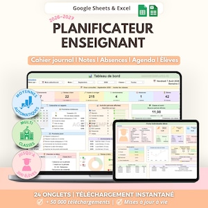 Peut inclure: Un planificateur enseignant numérique pour Google Sheets et Excel, 2026-2027, affiché sur un ordinateur portable et une tablette. L'interface présente un tableau de bord avec des onglets pour le cahier journal, les notes, les absences et les élèves.