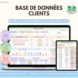 May include: A digital client database template for Google Sheets and Excel displayed on a laptop and tablet screen. The interface features a dashboard with charts, a client list, and status tracking. Three circular badges highlight client management features.