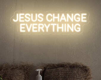 Jesus Changes Everything Neon Sign: Religious Wall Decor