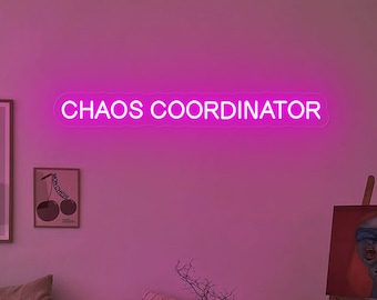 Chaos Coordinator Neon Sign: Funny Office Decor