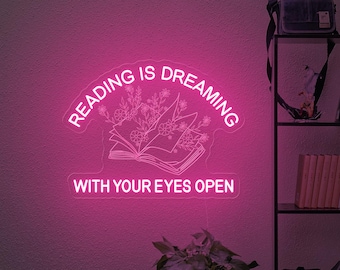 Reading Is Dreaming Neon Sign: Book Lover Gift