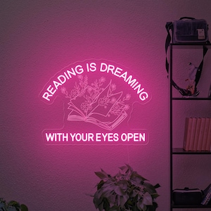 Reading Is Dreaming With Your Eyes Open Leuchtreklame, Bibliothekar Buch Liebhaber Zeichen, Lese Zeichen, Bücher Lehrer Geschenk, Geschenk für Buchliebhaber