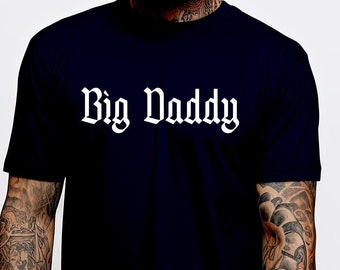 Unisex "Big Daddy" - Original - Limited Edition