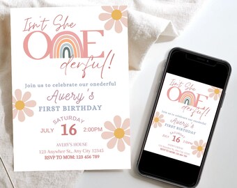 May include: A birthday invitation card and a smartphone displaying the same invitation design. The card features pink daisies, a rainbow graphic, and the text: Isn't She ONEderful! Join us to celebrate our onederful Avery's FIRST BIRTHDAY.