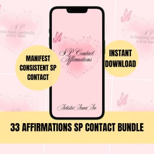 Op de afbeelding: Een smartphone toont een roze scherm met de tekst "SP Contact Affirmations" in een hartvormig ontwerp. De afbeelding bevat de tekst "Manifest Consistent SP Contact" en "Instant Download". De onderste banner luidt "33 Affirmations SP Contact Bundle".