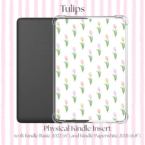PHYSICAL Tulip Kindle Insert | Floral Kindle Insert | Kindle Insert for Clear Case | Kindle Basic | Kindle Paperwhite