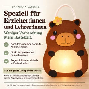 May include: A brown capybara-shaped paper lantern with a white rope handle, pink cheeks, and a yellow flower accent. The text reads: CAPYBARA-LATERNE, Speziell für Erzieher:innen und Lehrer:innen, Weniger Vorbereitung. Mehr Bastelzeit, Für die ganze Gruppe vorbereitet.
