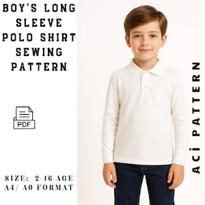 Może przedstawiać: Wzór szycia białej koszulki polo z długim rękawem dla chłopców. Obraz zawiera tekst "BOY'S LONG SLEEVE POLO SHIRT SEWING PATTERN" i "SIZE: 2-16 AGE A4/ A0 FORMAT". Obecna jest również ikona PDF.