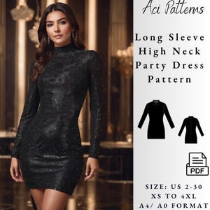 May include: A digital sewing pattern for a long-sleeved, high-neck party dress. The pattern is available in sizes US 2-30, XS to 4XL, and comes in A4/A0 format. The pattern is for a black dress with a fitted silhouette.