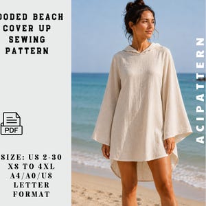 Könnte beinhalten: Ein Schnittmuster für einen beigefarbenen Strand-Cover-up mit Kapuze. Das Schnittmuster umfasst die Größen US 2-30, XS bis 4XL und ist im Format A4/A0/US Letter erhältlich. Das Bild zeigt eine Frau, die den Cover-up am Strand trägt.