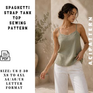 May include: A woman wearing a sage green spaghetti strap tank top and white pants. The image includes text that reads "SPAGHETTI STRAP TANK TOP SEWING PATTERN" and "SIZE: US 2-30 XS TO 4XL A4/A0/US LETTER FORMAT". A PDF icon is also visible.