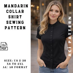 以下が含まれることがあります： 黒いマンダリンカラーシャツの縫製パターン。画像には、マンダリンカラーとボタンダウンフロントが付いた黒い半袖シャツを着た女性が写っています。画像には「MANDARIN COLLAR SHIRT SEWING PATTERN」と「SIZE: US 2-30 XS TO 4XL A4/ A0 FORMAT」と書かれています。