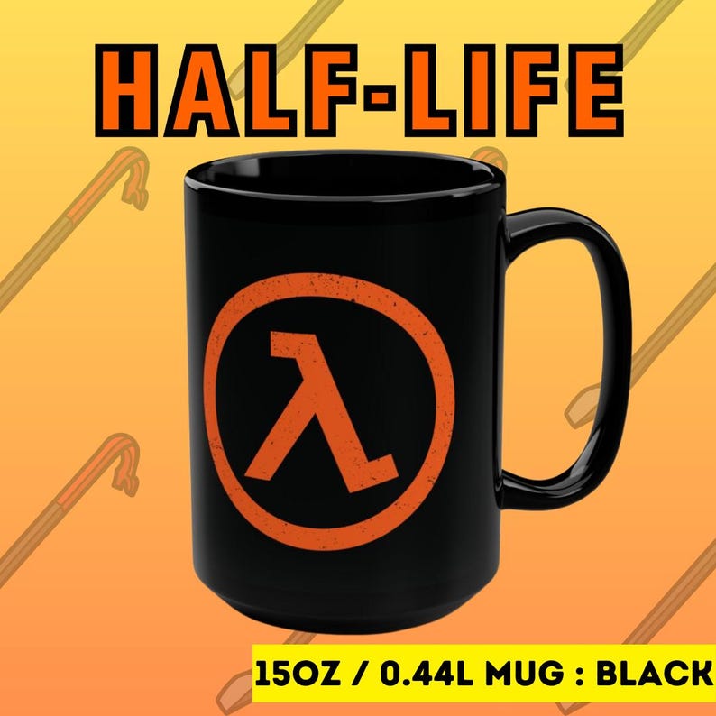 May include: Black ceramic mug with "HALF-LIFE" text at the top and an orange Lambda symbol in a circle on the front. The mug is 15 oz / 0.44L.