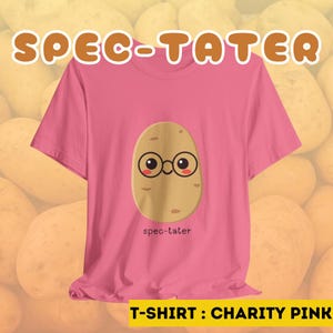 Potato Spec-Tater T-Shirt: Funny Foodie Tee