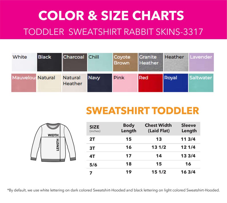 May include: A color and size chart for toddler sweatshirts. The chart includes a color palette with options like white, black, and navy. Measurements are provided in inches for body length, chest width, and sleeve length for sizes 2T to 7.