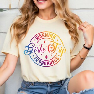 Girls Trip Shirt: Warning in Progress, Weekend Getaway Tee