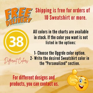 May include: Image with text about sweatshirt colors and designs. The text includes "FREE DELIVERY" in orange, a yellow circle with the number "38", and instructions on how to order custom colors.