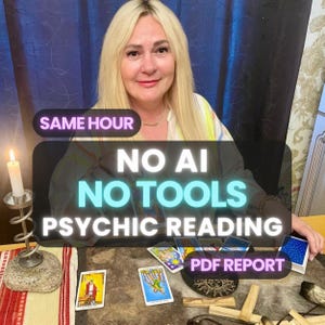 May include: A psychic reading service featuring a white candle in a metal holder, tarot cards, and wooden sticks. Text overlays read: SAME HOUR, NO AI, NO TOOLS, PSYCHIC READING, and PDF REPORT. The service is provided by a blonde individual.