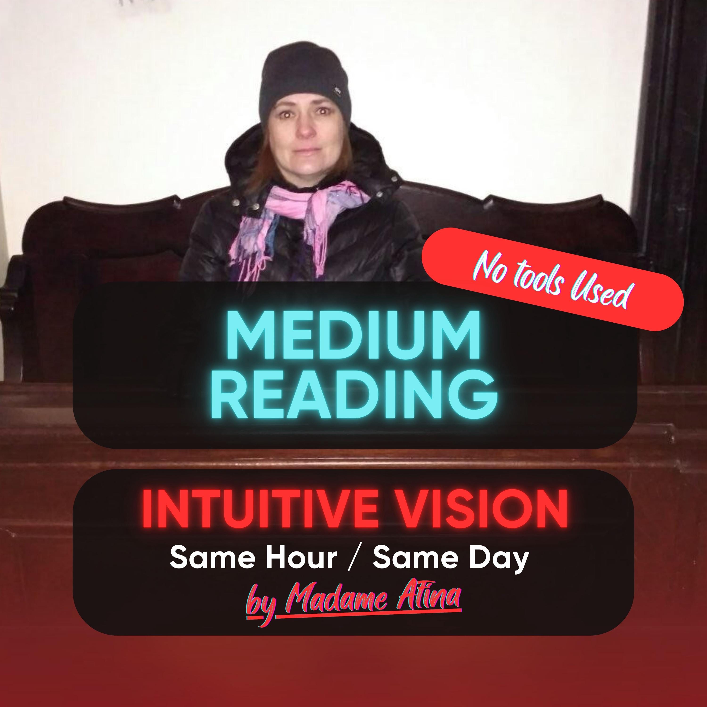 Medium No Tools Reading, Medium Reading & Intuitive Vision by Madame Afina, Same Day Answers, Psychic Reading, Spiritual Insight