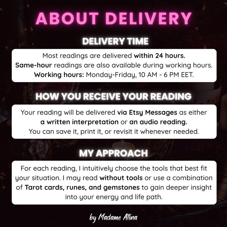 May include: A black informational graphic with white text titled ABOUT DELIVERY. It details delivery times within 24 hours, receipt via Etsy Messages as written or audio files, and an approach using Tarot cards, runes, and gemstones by Madame Atina.
