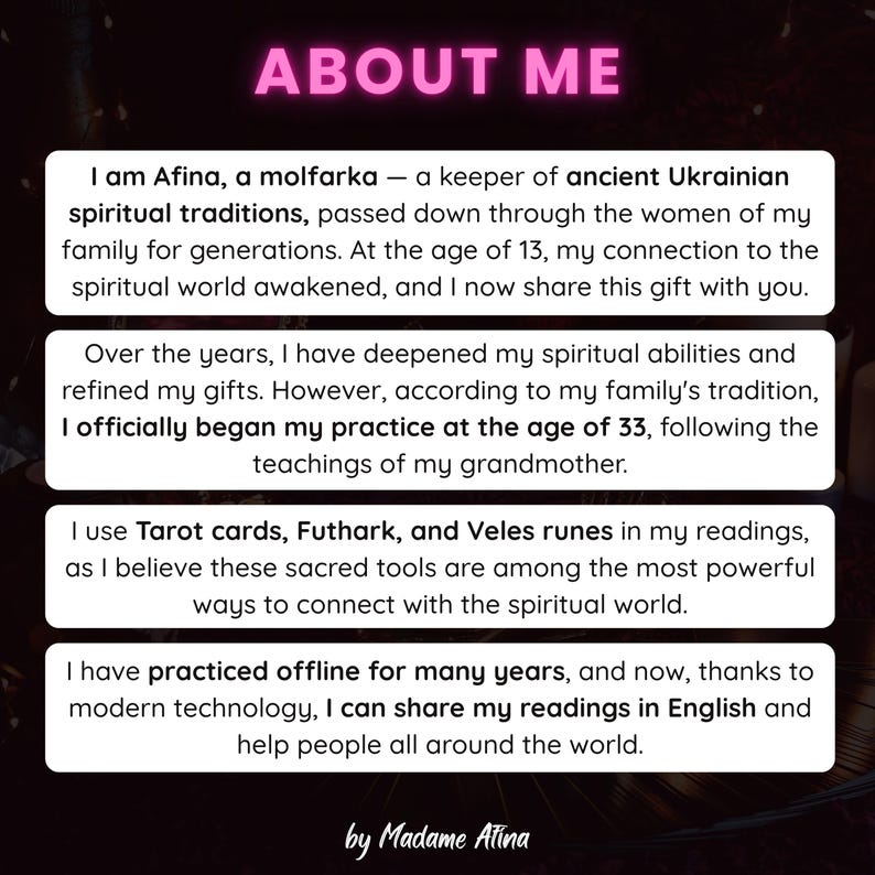 May include: A black informational graphic with the pink title ABOUT ME. It contains four white text boxes detailing the background of Afina, a molfarka, including her spiritual traditions, practice, tools like Tarot, Futhark, and Veles runes, and online availability by Madame Afina.