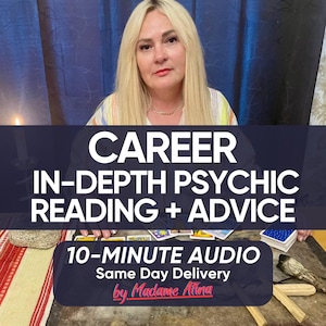 May include: Image features a woman with blonde hair and the text "CAREER IN-DEPTH PSYCHIC READING + ADVICE." Additional text includes "10-MINUTE AUDIO" and "by Madame Alina." Tarot cards and other spiritual items are visible.
