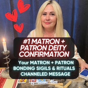 May include: A woman with blonde hair is the focus of this image, with text overlaying the image that reads "#1 MATRON + PATRON DEITY CONFIRMATION" and "Your MATRON + PATRON BONDING SIGILS & RITUALS CHANNELED MESSAGE". A lit candle and red hearts are also visible.