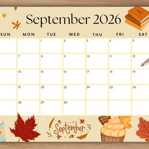May include: A beige September 2026 calendar with a fall theme. The calendar includes illustrations of autumn leaves, a cupcake, and a coffee cup. Pencils are in the upper right corner.