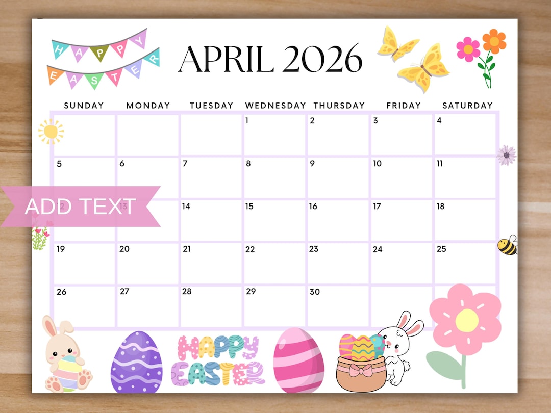 Editable April 2026 Calendar, Printable Calendar W/ Happy Easter, Kids ...
