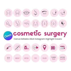 May include: A set of 28 pink and white Instagram highlight covers with black line icons depicting various cosmetic surgery procedures. The text "cosmetic surgery" is in pink with a heart icon. The text "Canva Editable 28x4 Instagram Highlight Covers" is below the title. The icons include a syringe, scalpel, pill bottle, chat bubble with a heart, location pin, hospital building, calendar, breasts, nose, eyes, lips, legs, knees, arms, stomach, and a woman's face.
